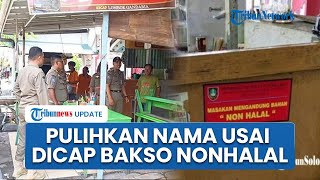 Dirugikan! Bos Warung Bakso di Solo Hubungi Konten Kreator, Pulihkan Nama Baik Usai Dicap Nonhalal