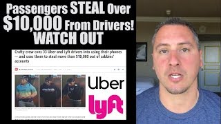 SCAM ALERT: 3 Passengers Scam 33 Uber/Lyft Drivers Out Of Over $10,000! WATCH OUT
