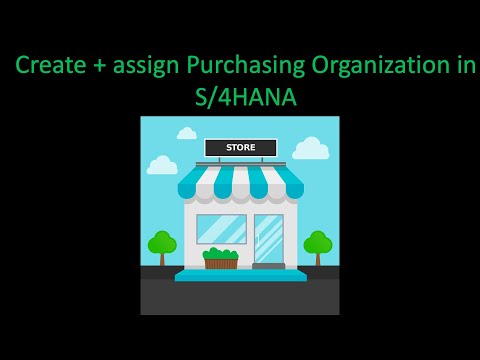 How to Create a Purchase Organization in SAP