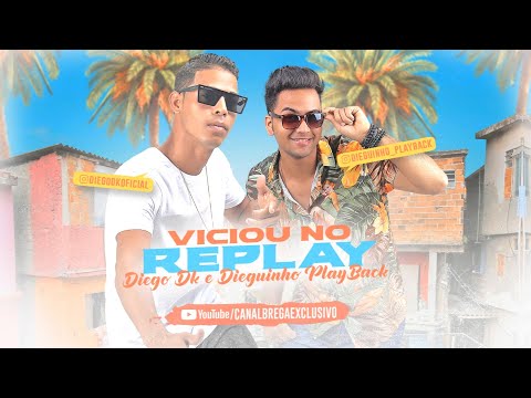 MC DK feat. Dieguinho Playback - Viciou no Replay - Brega Funk