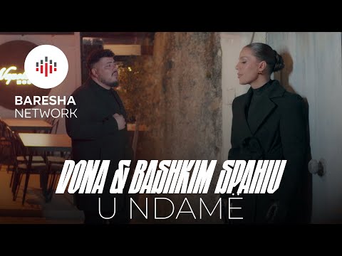 Dona Spahiu & Bashkim Spahiu - U NDAME ( Official Video 4K )