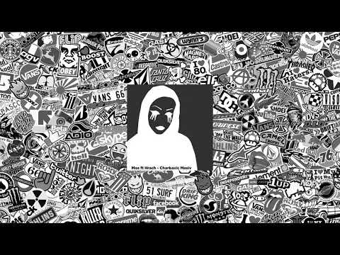 Mos ft Hrach - Charbaxic Masiv