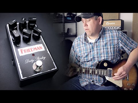 Friedman Dirty Shirley Pedal Demo  - This Overdrive Pedal Rocks!
