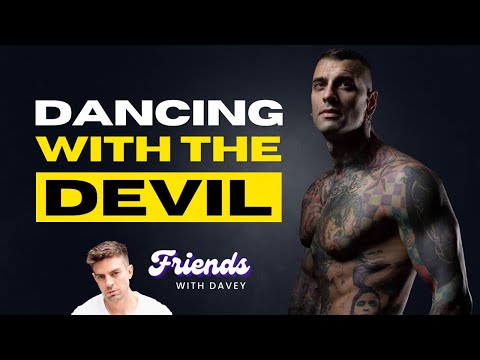 Dancing With The Devil | Friends With Davey