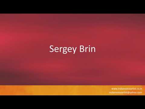 Pronunciation of the word(s) "Sergey Brin".