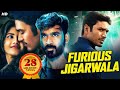 FURIOUS JIGARWALA - Full South Movies Dubbed in Hindi | South Superhit Dhanush Movies Hindi Dubbed