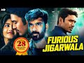 FURIOUS JIGARWALA Full South Movies Dubbed In Hindi South Superhit Dhanush Action Movie Hindi