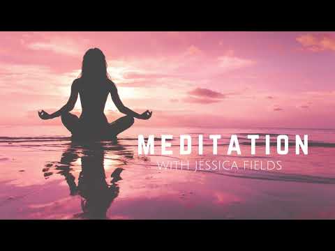 Guided Meditation with Jessica Fields