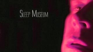 Sleep Museum - Clash