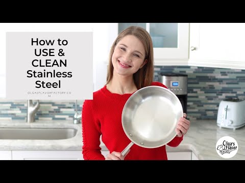How To Use and Clean Stainless Steel Skillets and...