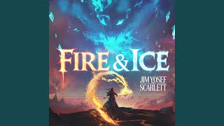 Fire &amp; Ice