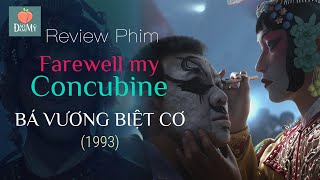 Review phim - Bá Vương Biệt Cơ - Farewell my Concubine - 1993| Vì ám ảnh vở kịch nên yêu đơn phương