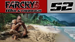 Far Cry 3 Walkthrough Part 52 - If You Can't Beat Them... [Far Cry 3 Gameplay]