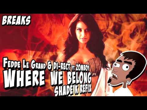 Fedde Le Grand & DI RECT feat Zomboy - Where We Belong (Shade K Refix) | BREAKS