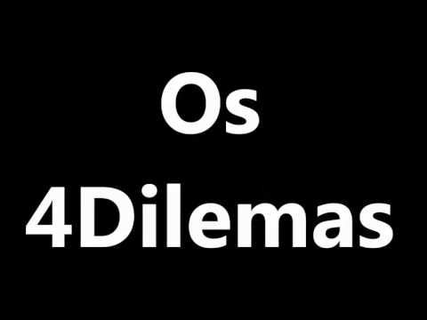 Os 4Dilemas - Chegamos 2013 Brevemente..