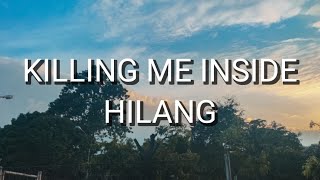 Download lagu Killing Me Inside - Hilang (Lirik) mp3