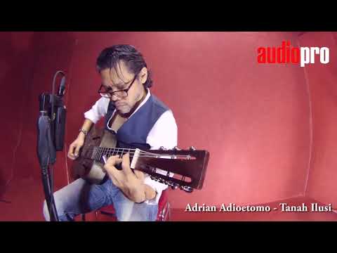 ADRIAN ADIOETOMO - TANAH ILUSI