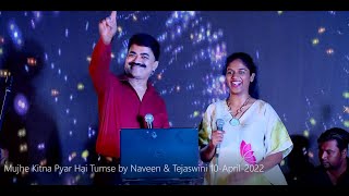 Download lagu Mujhe Kitna Pyar Hai Tumse by Naveen & Tejaswini 10 April 2022 mp3