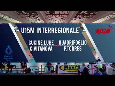 U15M FASE INTERREGIONALE - CUCINA LUBE CIVITANOVA vs QUADRIFOGLIO P.TORRES