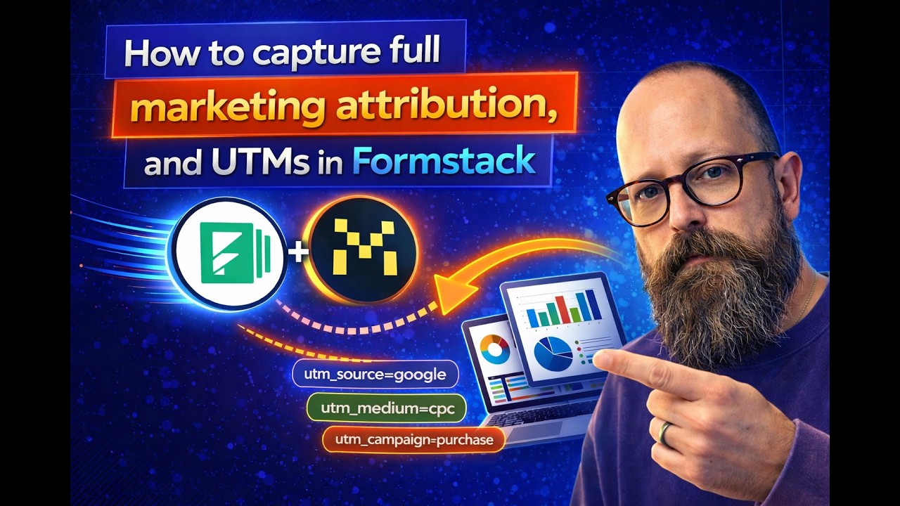 How to Capture Full UTM & Attribution Data in Formstack