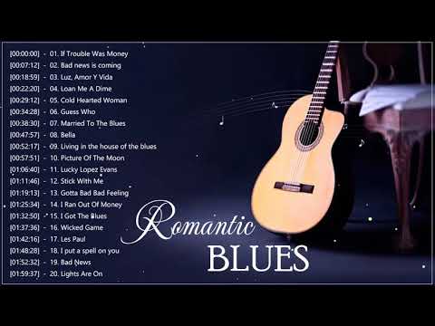 Best Romantic Blues Songs ♥️ Blues Music Love Song Playlist