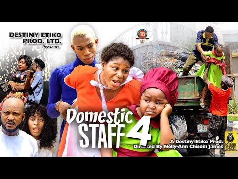 DOMESTIC STAFF 4 - EBUBE OBIO, DESTINY ETIKO, JAMES BROWN 2023 Latest Nigerian Nollywood Movie