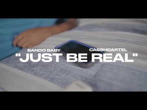 “Just Be Real” -JayBando Baby Ft Cassh Cartel Dir. by AlwayRiskThings