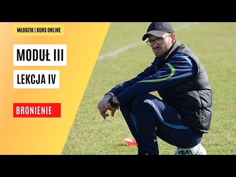 [KURS MŁODZIK] MODUŁ III | Lekcja IV:  Bronienie