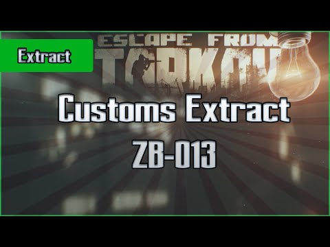 ZB-013 Customs  Extract - Exfil Escape from Tarkov Questing Guide EFT
