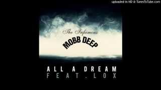 Mobb Deep   All A Dream Feat  The LOX
