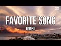 Toosii - Favorite Song (Lyrics) | But nobody's. Gonna make you change what you probably