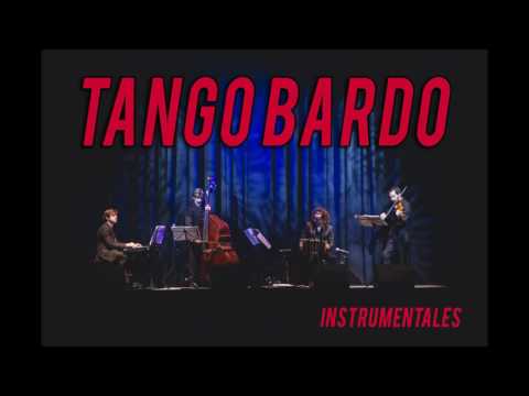 TANGO BARDO -  Loca