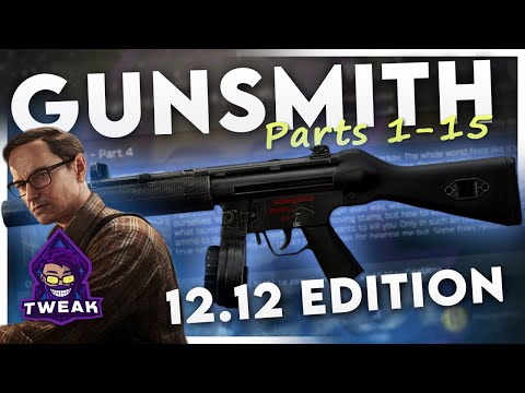 GUNSMITH PARTS 1-15 GUN BUILD MECHANIC QUEST GUIDE | Escape from Tarkov EFT Wipe Patch 12.12 | Tweak