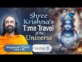 Shree Krishna S Time Travel Of The Universe MULTIVERSE Vedic Secret REVEALED Swami Mukundananda