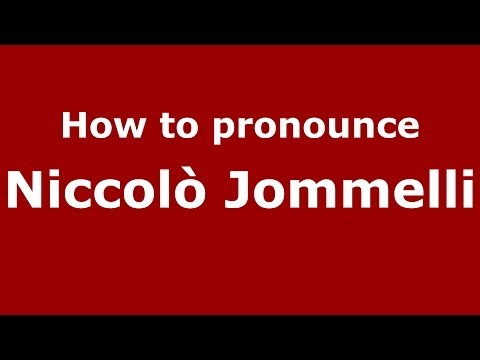 How to pronounce Niccolò Jommelli (Italian/Italy) - PronounceNames.com
