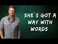 Blake Shelton  -  She`s Got A Way With Words (Lyrics)