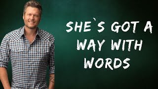 Blake Shelton  -  She`s Got A Way With Words (Lyrics)