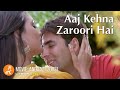 Aaj Kehna Zaroori Hai Lyrics