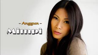 Download lagu Anggun - Mimpi mp3
