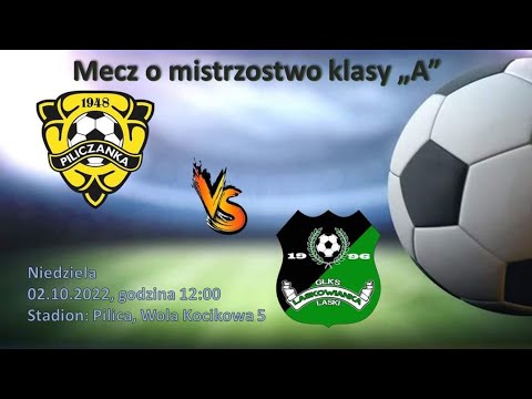 Piliczanka Pilica vs Laskowianka Laski