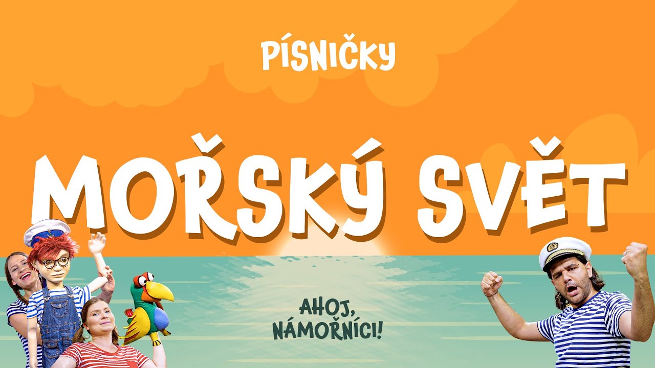 Ahoj, námořníci! | písnička Mořský svět