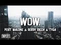 Post Malone - Wow. (Remix) ft. Roddy Ricch & Tyga (Lyrics)