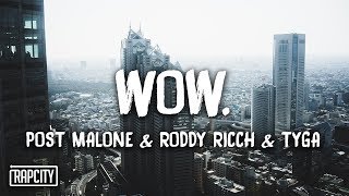 Post Malone - Wow. (Remix) ft. Roddy Ricch &amp; Tyga (Lyrics)