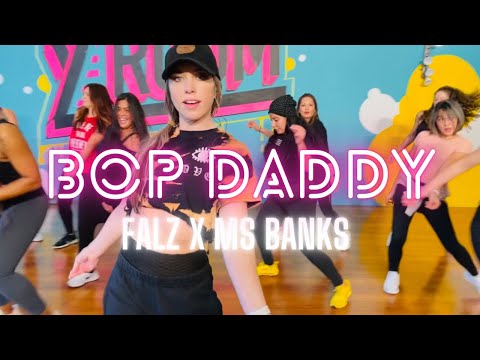 Bop Daddy - Falz x Ms Banks | Dance Fitness Choreography | Zumba