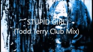 Stupid Girl (Todd Terry Club Extendid) - Garbage