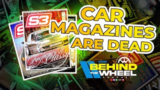 Could CAR MAGAZINES make a comeback? w/ @S3Magazine | Behind the Wheel Podcast