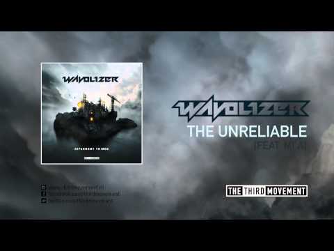 Wavolizer feat. Mi'A- The Unreliable
