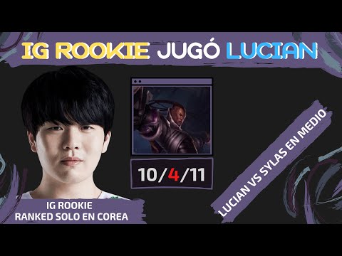 IG Rookie jugó Lucian en Medio *Ranked solo en Corea(Lucian vs Sylas)Leagueoflegends proreplay korea