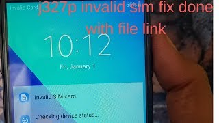 j327p invalid sim fix done with file link 100%ok solution      | mobile cell phone solution |