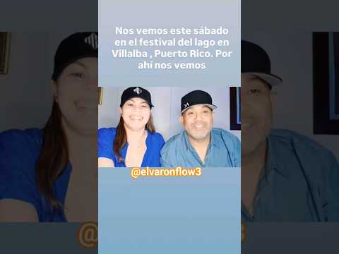 zulinka Pérez y Miguel "atención puerto rico Villalba festival del lago sábado 2 de agosto